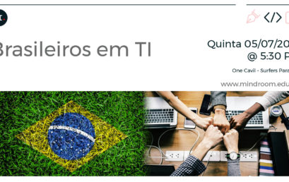 Brasileiros em ICT – Gold Coast 2nd MeetUP