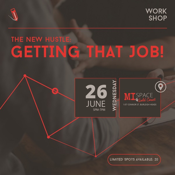 The New Hustle: Getting That Job Free Workshop