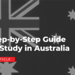 Step-by-Step Guide to Study in Australia