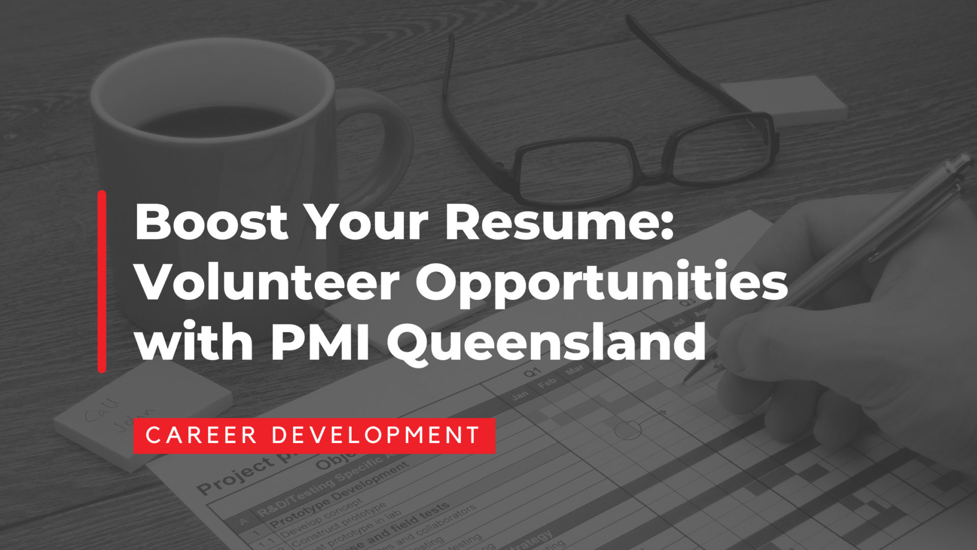Boost Your Resume: Volunteer Opportunities with PMI Queensland