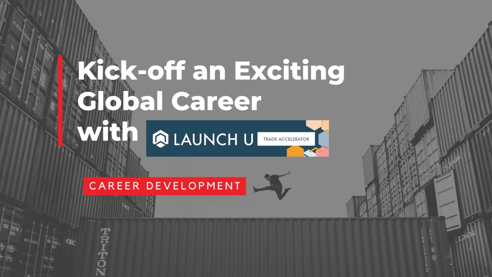 Kick-off an Exciting Global Career with Launch U Queensland 2022