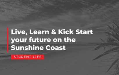 Live, Learn & Kick Start your future on the Sunshine Coast