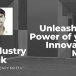 Unleash the Power of Innovation in your Life, with Henry Motta