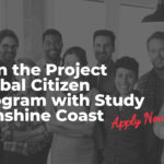 Join the Project Global Citizen Program with Study Sunshine Coast