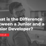 What is the Difference Between a Junior and a Senior in the IT & Tech market?