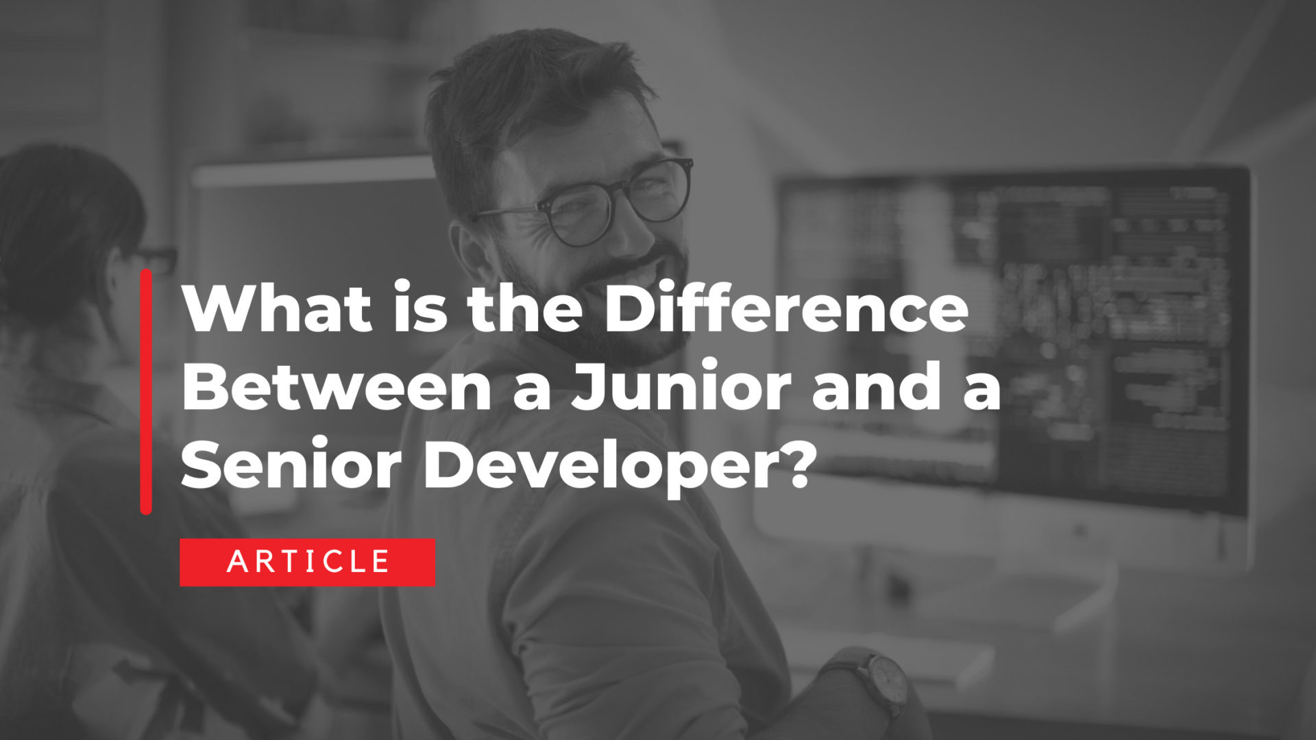 What is the Difference Between a Junior and a Senior in the IT & Tech market?