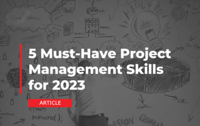 5 Must-Have Project Management Skills for 2023