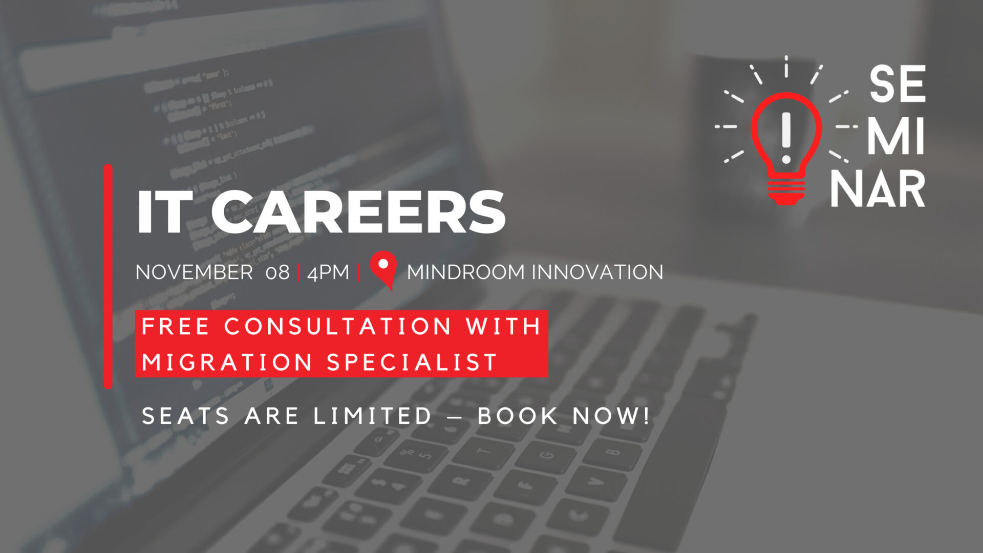 IT Careers Seminar & Free Consultation with Migration Specialist