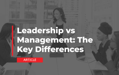 Leadership vs Management: The Key Differences