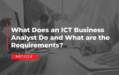 What Does an ICT Business Analyst Do and What are the Requirements?