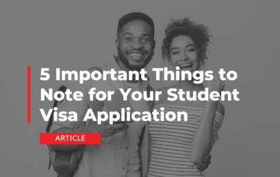 5 Important Things to Note for Your Student Visa Application