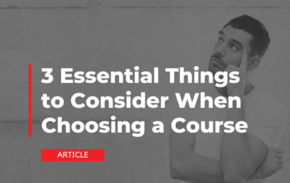 3 Essential Things to Consider When Choosing a Course