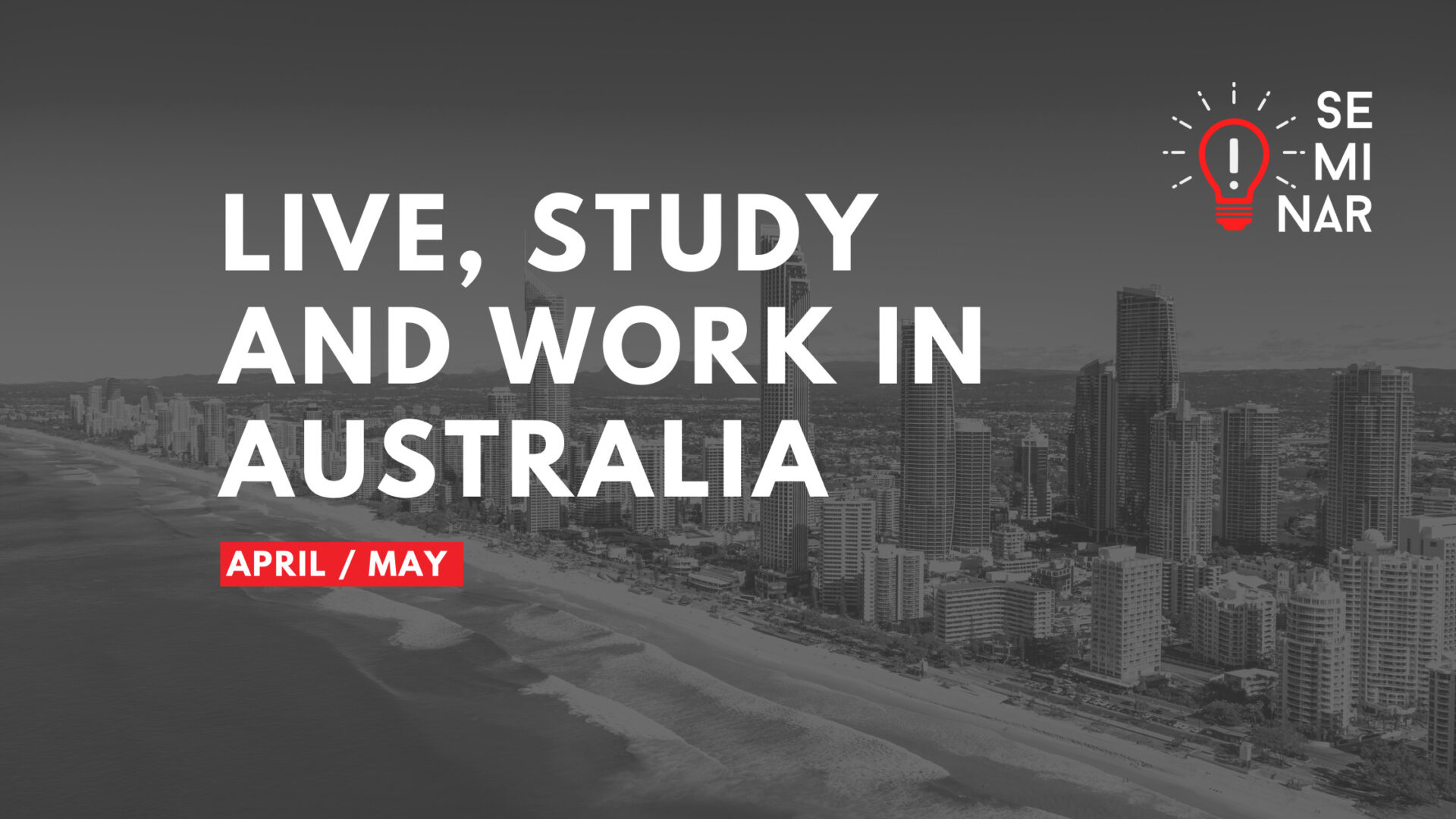Seminar: Live, Study and Work in Australia