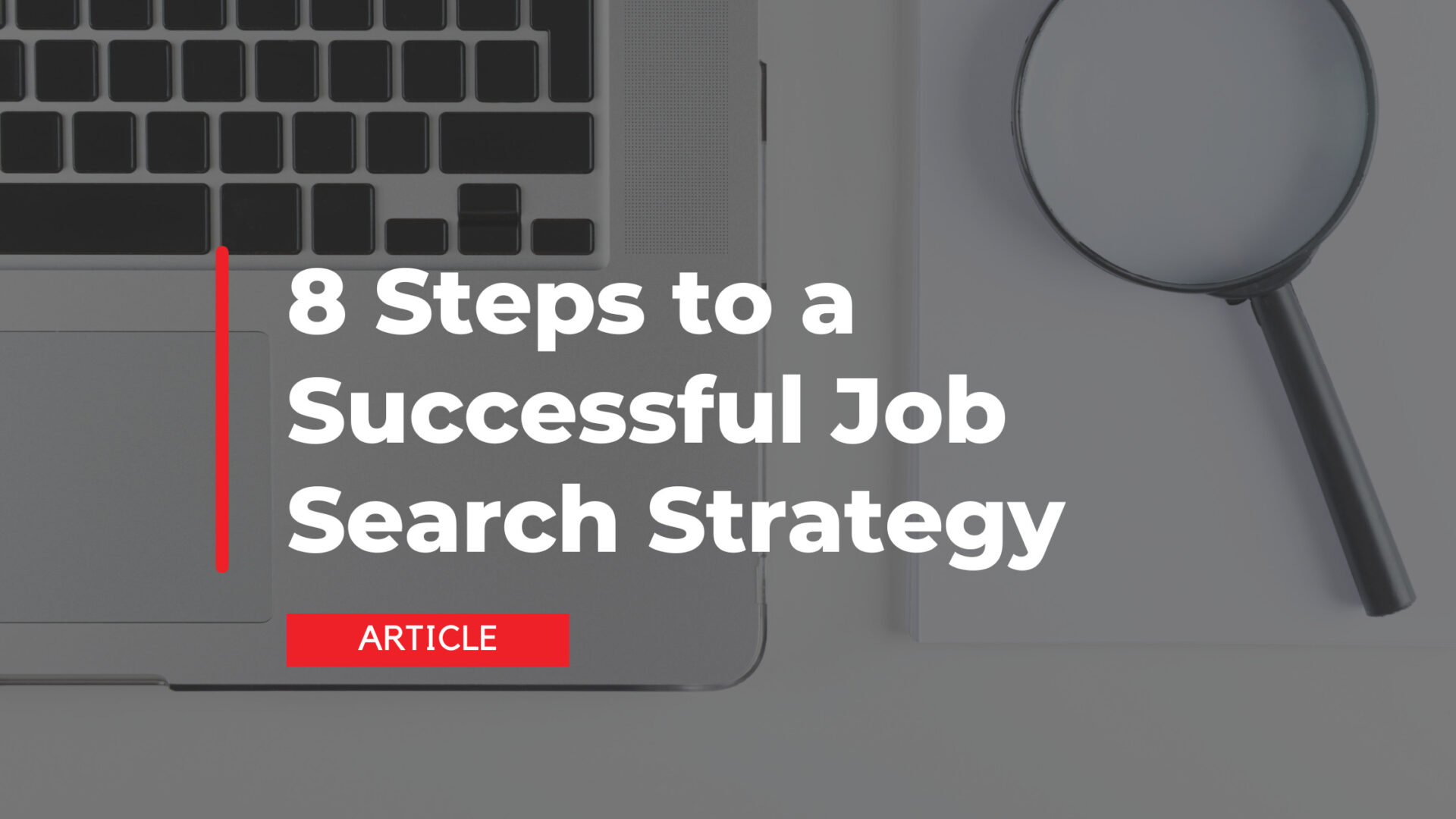 8 Steps to a Successful Job Search Strategy