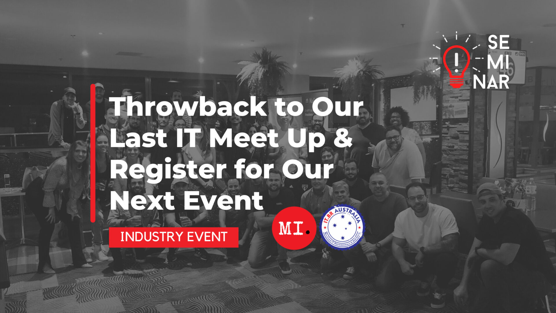Throwback to Our Last IT Meet Up & Register for Our Next Event : 22 June 2023