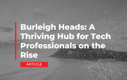Burleigh Heads: A Thriving Hub for Tech Professionals on the Rise