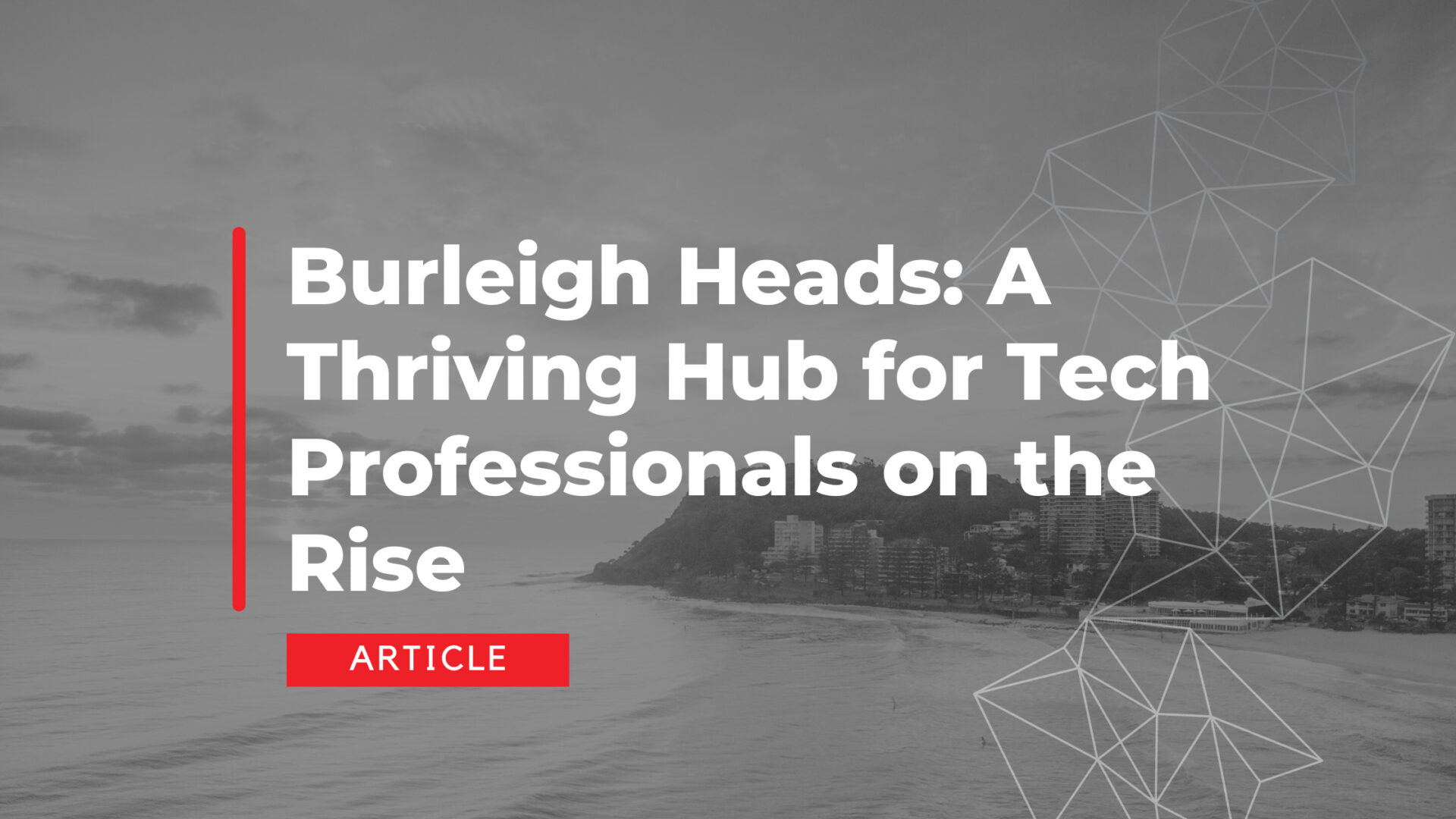Burleigh Heads: A Thriving Hub for Tech Professionals on the Rise