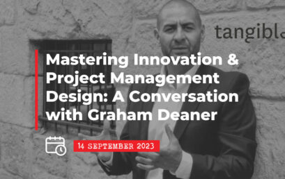 EVENT: 14 September 2023 – Mastering Innovation and Project Management Design: A Conversation with a Multi-Talented Creative Graham Deaner