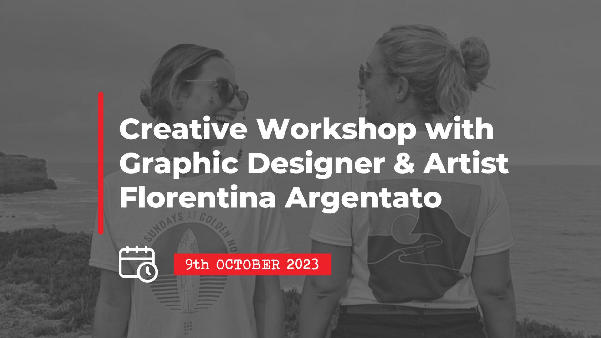 9 October: Creative Workshop with Graphic Designer & Artist Florentina Argentato