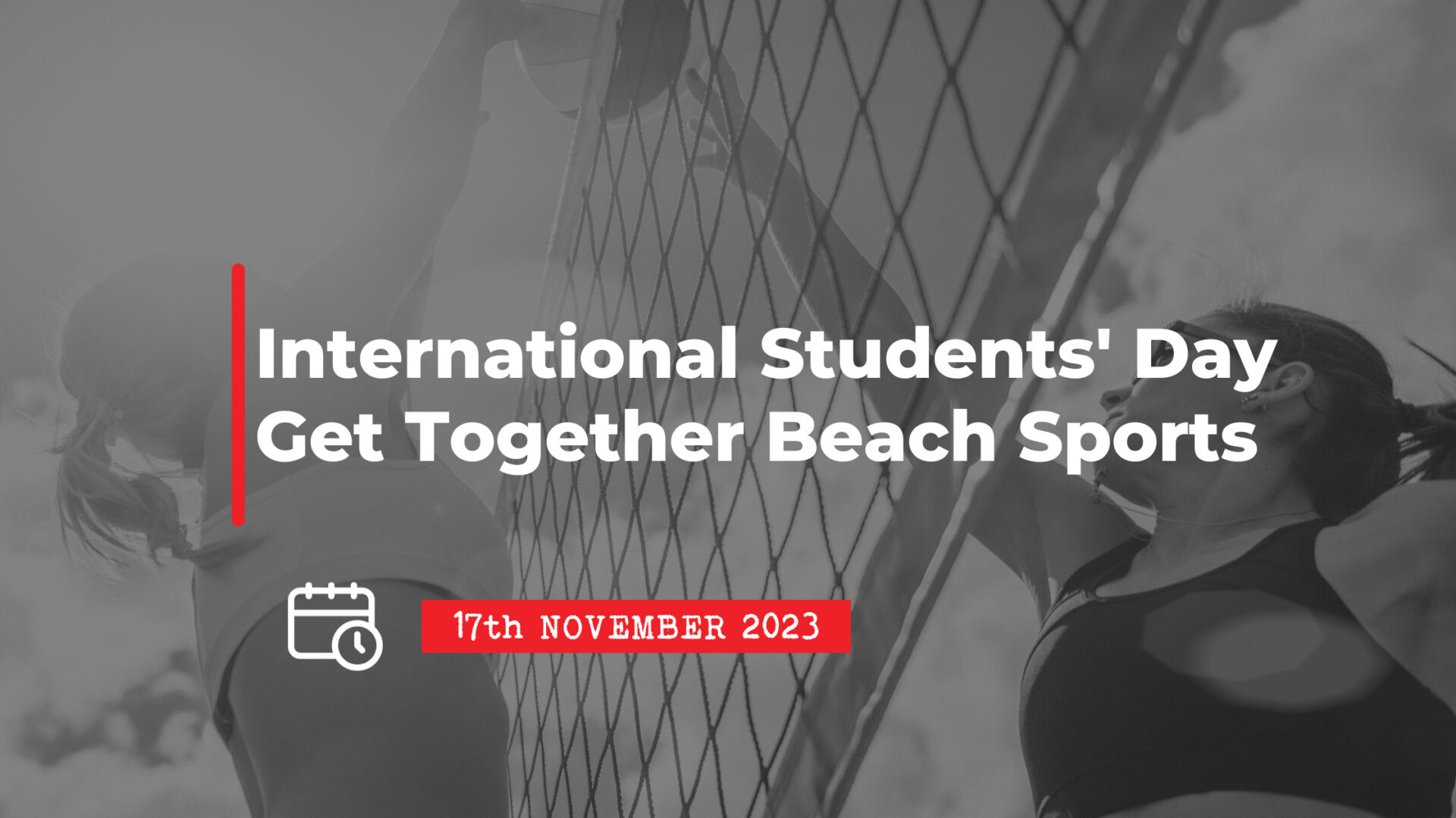 17 November:  International Students Day – Get Together Beach Sports Day