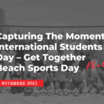 Capturing The Moments on Camera: International Students’ Day 2023 – Get Together Beach Sports Day (Gallery)