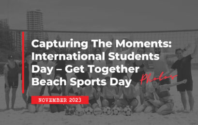 Capturing The Moments on Camera: International Students’ Day 2023 – Get Together Beach Sports Day (Gallery)