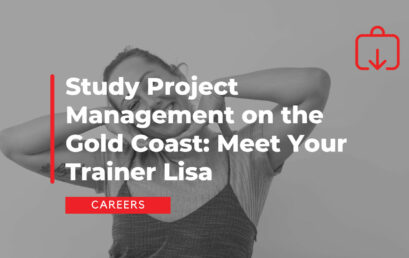 Study Project Management on the Gold Coast: Meet Your Trainer Lisa