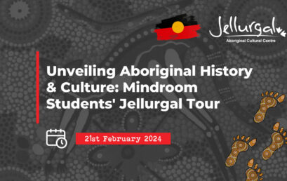 Unveiling Aboriginal History and Culture: Mindroom Students’ Jellurgal Tour
