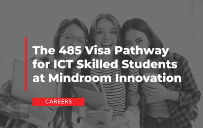 The 485 Visa Pathway for ICT Skilled Students at Mindroom Innovation