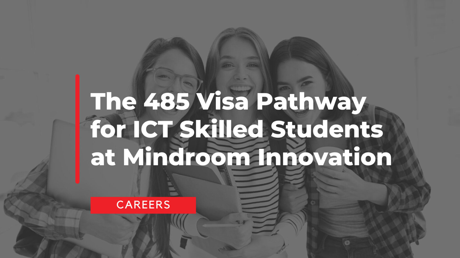 The 485 Visa Pathway for ICT Skilled Students at Mindroom Innovation