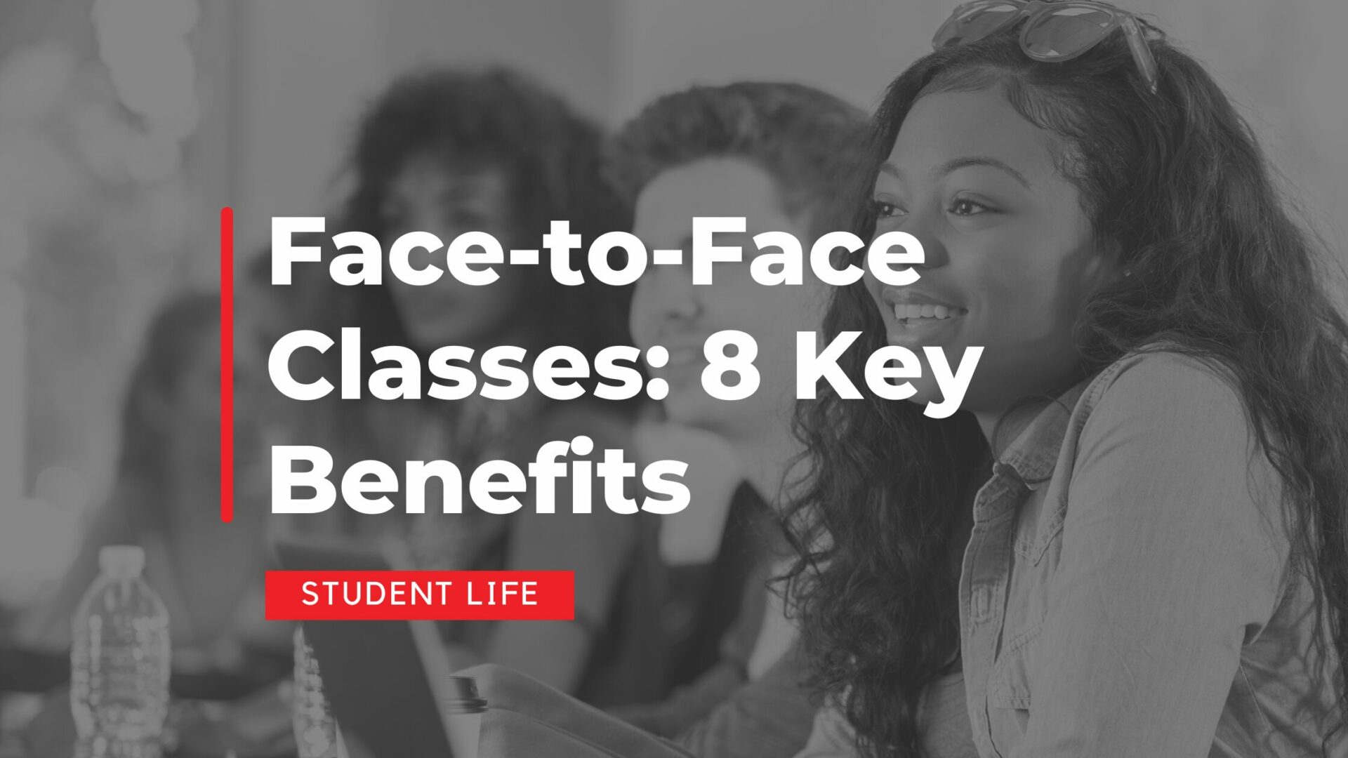 Face-to-Face Classes: 8 Key Benefits