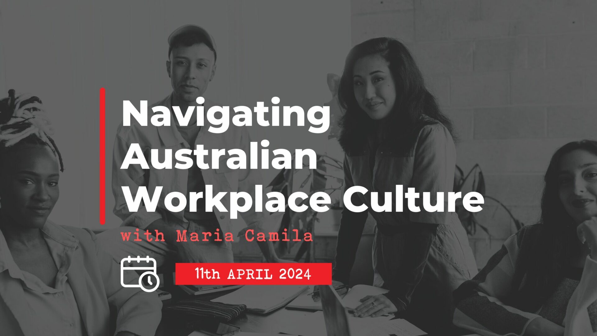 11 April: Navigating Australian Workplace Culture