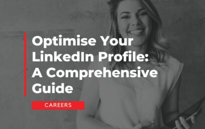Optimise Your LinkedIn Profile: A Comprehensive Guide