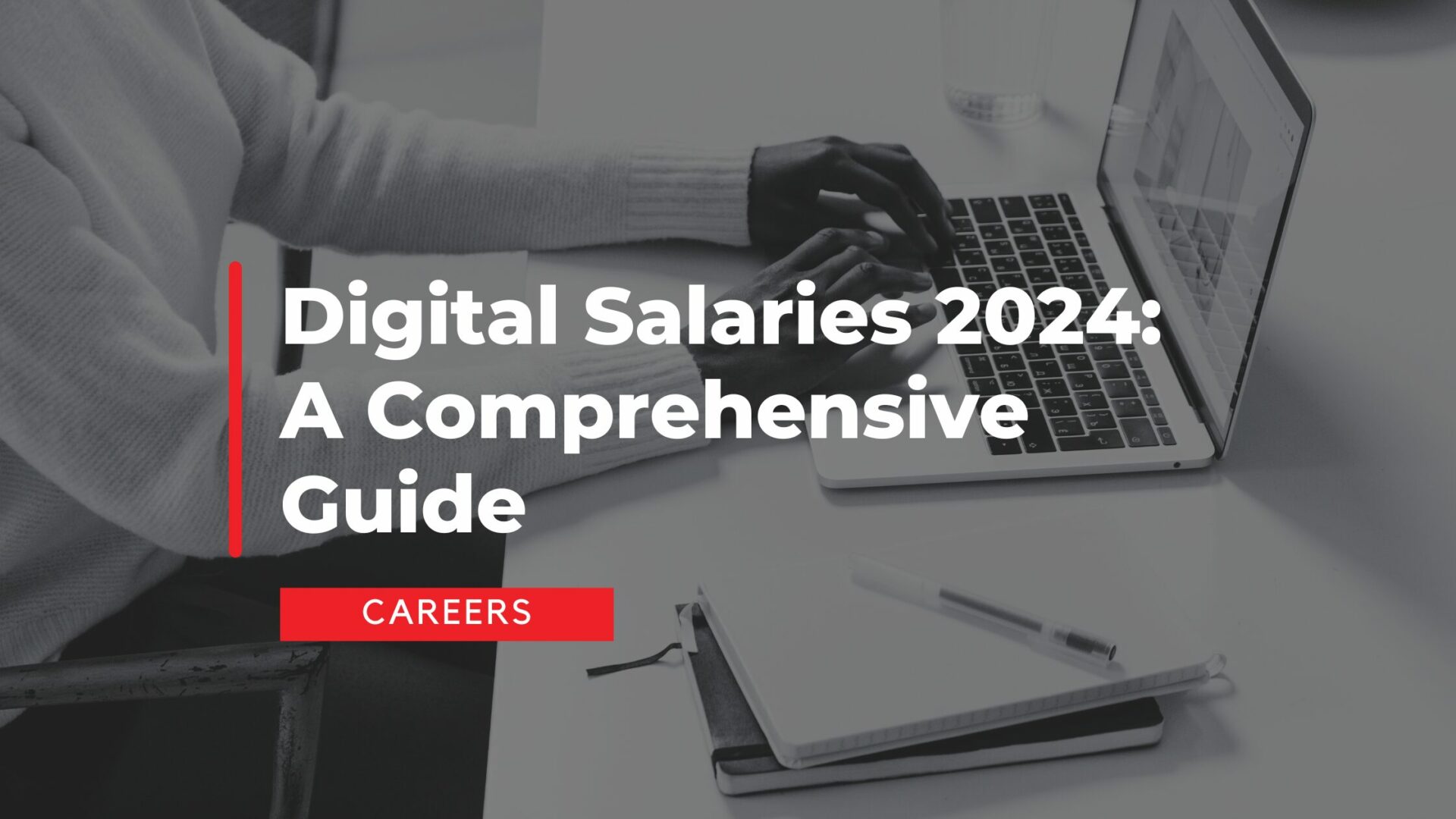Digital Salaries 2024: A Comprehensive Guide