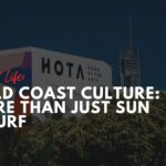 Gold Coast Culture: More Than Just Sun & Surf