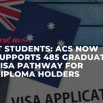 IT Students: ACS Now Supports 485 Graduate Visa Pathway for Diploma Holders